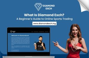 What Is Diamond Exch? A Beginner's Guide to Online Sports Trading
