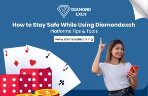 Read more about the article How to Stay Safe While Using Diamondexch Platforms: Tips & Tools
