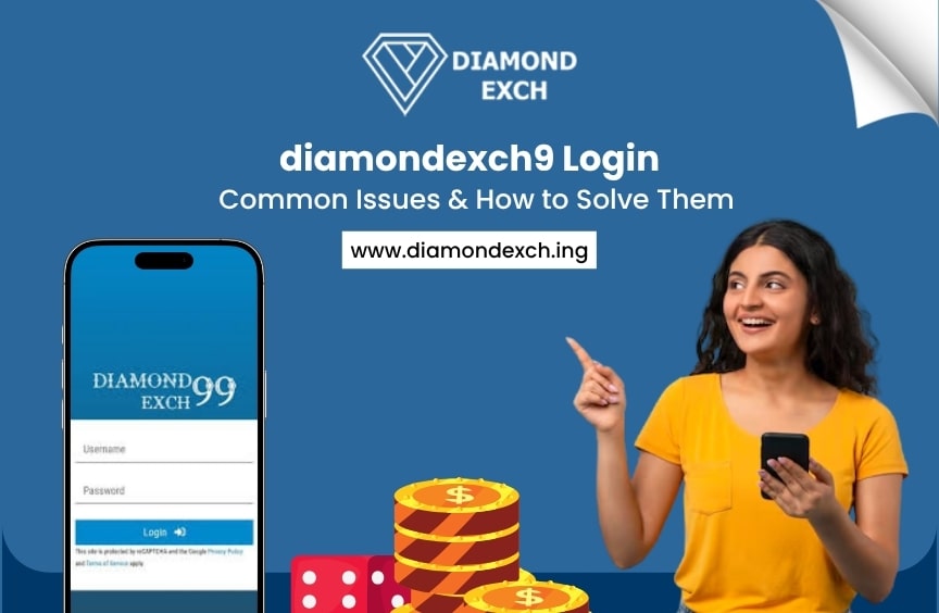 You are currently viewing Diamondexch9 Login: Common Issues & How to Solve Them