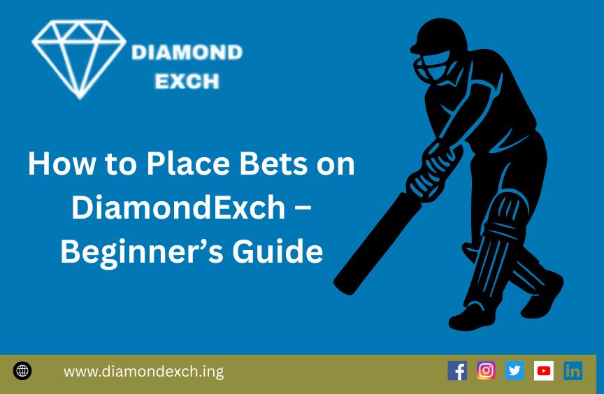 You are currently viewing How to Place Bets on DiamondExch – Beginner’s Guide