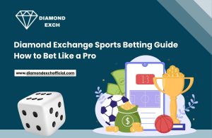 Read more about the article DiamondExch Sports Betting Guide: How to Bet Like a Pro