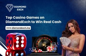 Read more about the article Top Casino Games on DiamondExch to Win Real Cash